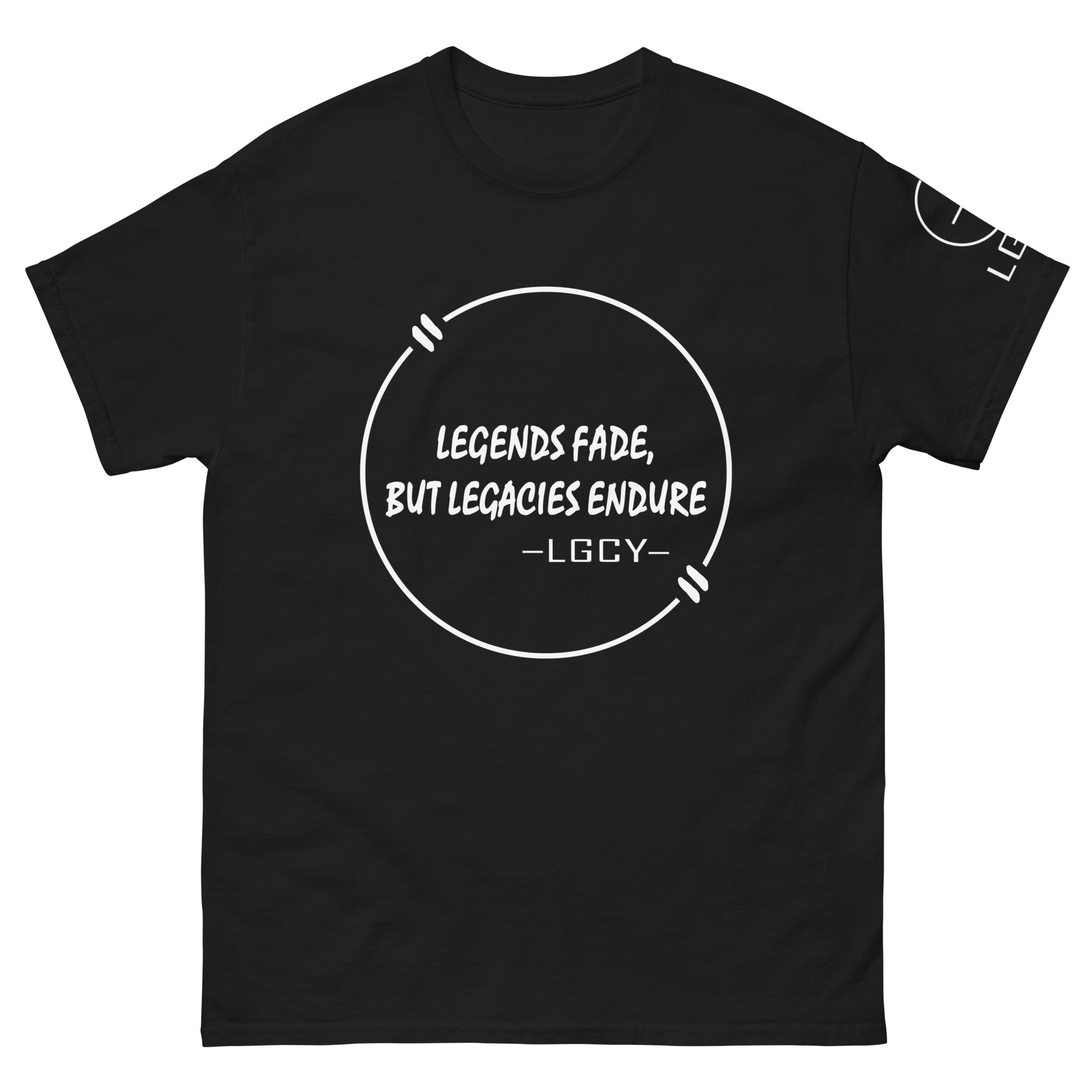 LEGENDS FADE, BUT LEGACIES ENDURE T-SHIRT in Black