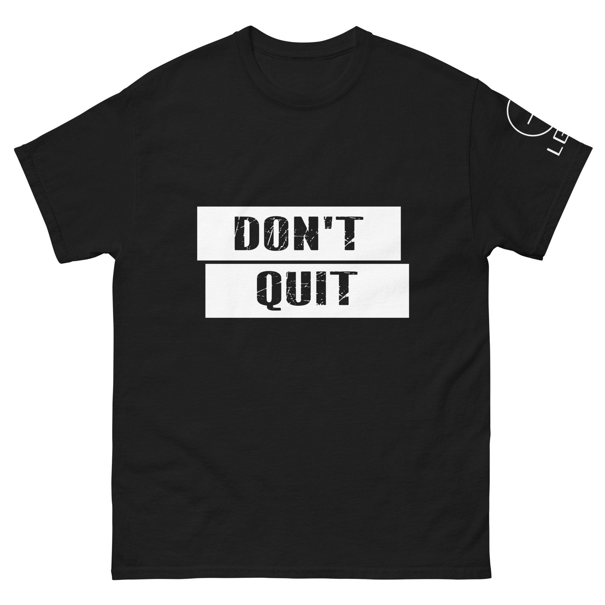 DON’T QUIT T-SHIRT in Black